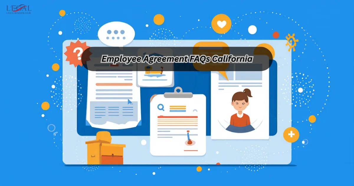 Employee Agreement FAQs California