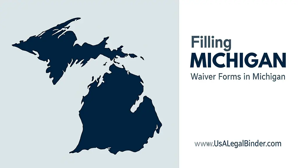 Filing Waiver Forms in Michigan