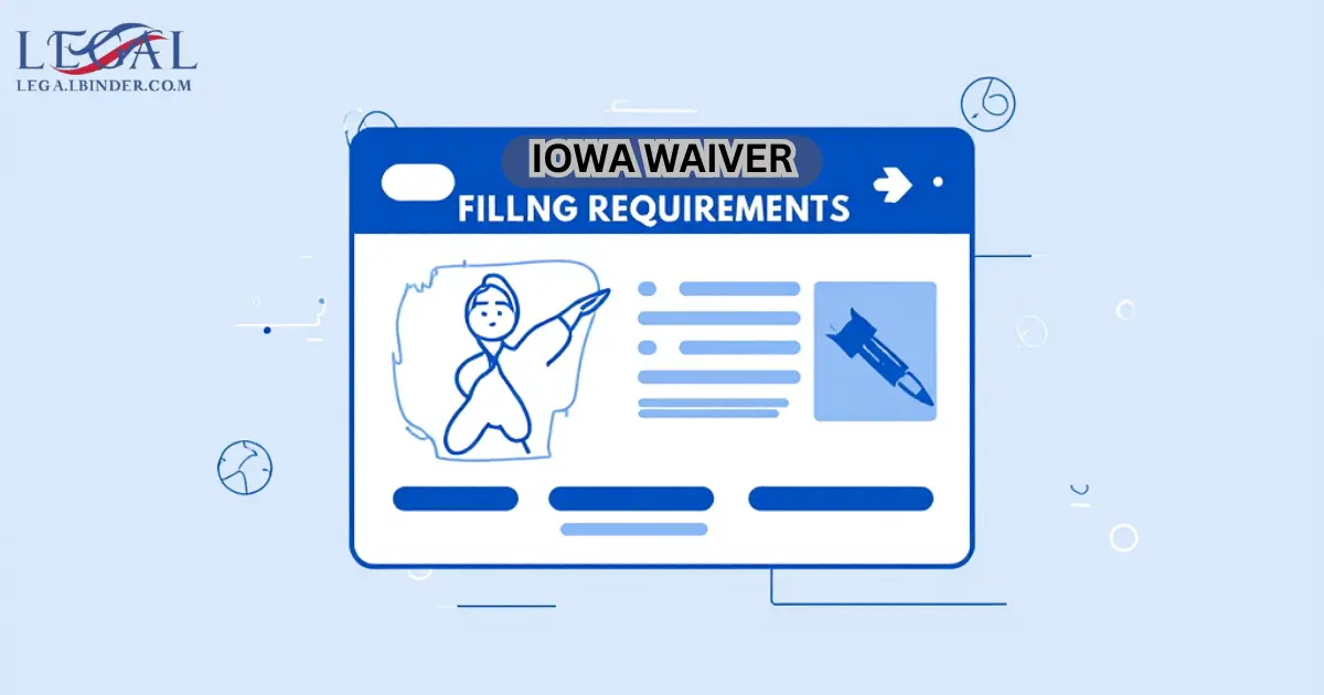 Waiver Iowa Requirements