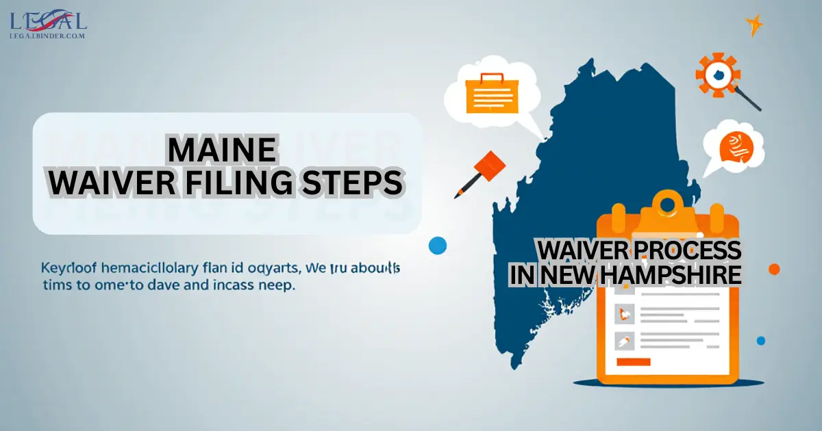 Waiver Maine Filing