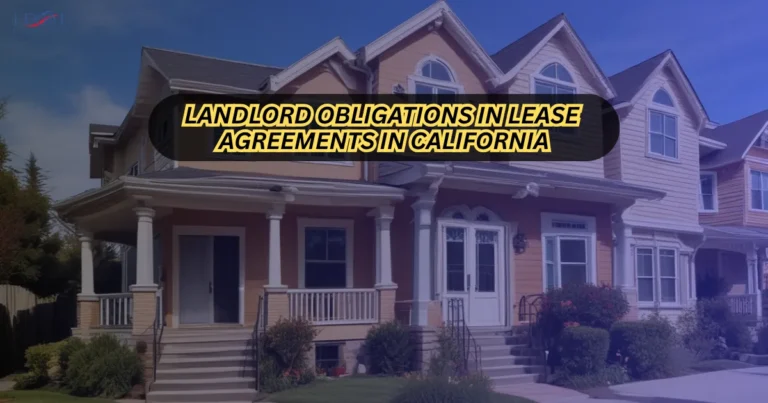 Landlord Obligations in Lease Agreements in California