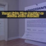Tenant Rights When Receiving an Eviction Notice California